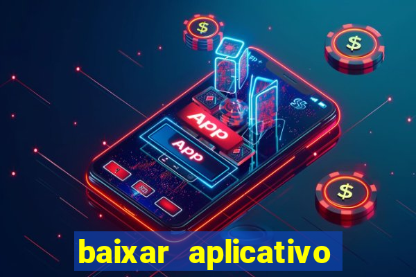 baixar aplicativo para fazer jogo do bicho